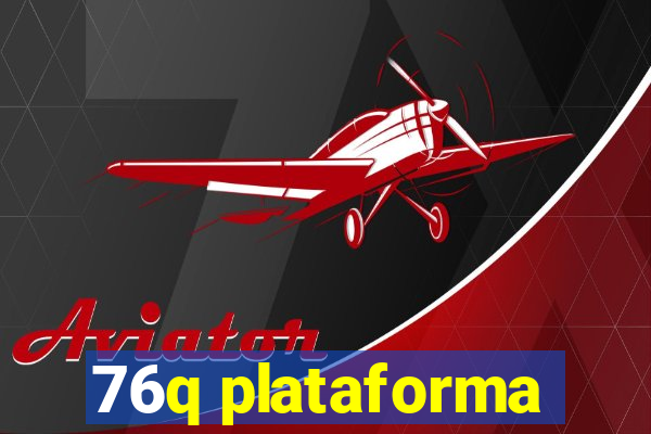 76q plataforma